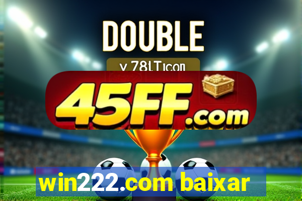 win222.com baixar